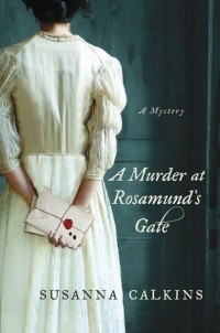 Сюзанна Калкинс - A Murder at Rosamund's Gate