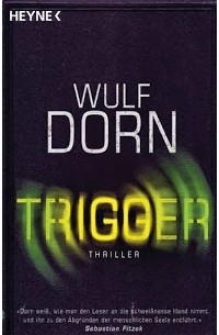 Wulf Dorn - Trigger