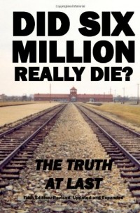Did Six Million Really Die?