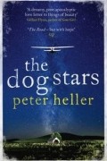 Peter Heller - The Dog Stars