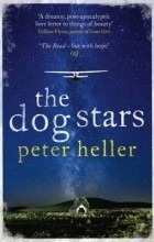 Peter Heller - The Dog Stars
