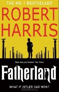 Robert Harris - Fatherland