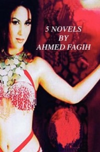 Ahmed Fagih - 5 Novels