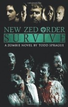 Todd Sprague - New Zed Order: Survive