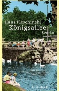 Hans Pleschinski - Königsallee