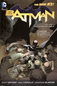 Скотт Снайдер - Batman Vol. 1: The Court of Owls (The New 52)