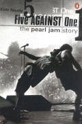 Kim Neely - Five Against One: The Pearl Jam Story