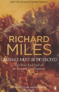 Richard Miles - Carthage Must Be Destroyed