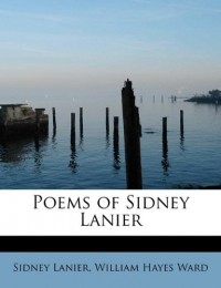 - Poems of Sidney Lanier