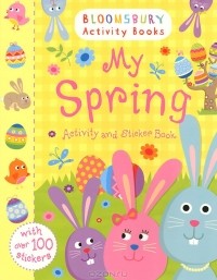  - My Spring: Activity and Sticker Book