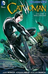 Джадд Виник - Catwoman Volume 2: Dollhouse