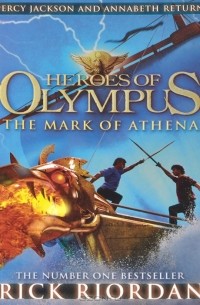 Рик Риордан - Heroes of Olympus: The Mark of Athena