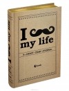  - I *** MY LIFE. 5 crazy year journal (крафтбумага)