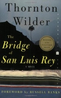 Thornton Wilder - The Bridge of San Luis Rey