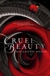 Rosamund Hodge - Cruel Beauty