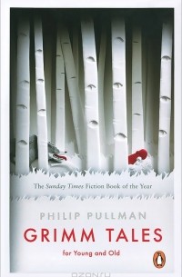Philip Pullman - Grimm Tales for Young and Old