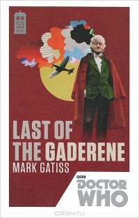 Mark Gatiss - Doctor Who: Last of the Gaderene