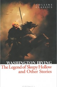 The Legend of Sleepy Hollow and Other Stories