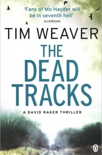 Tim Weaver - The Dead Tracks