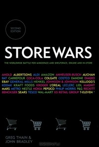  - Store Wars: The Worldwide Battle for Mindspace and Shelfspace, Online and In-store