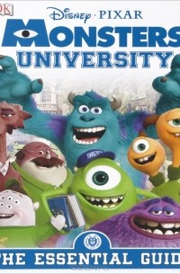 Monsters University: The Essential Guide