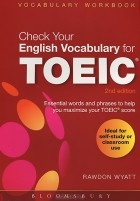 Rawdon Wyatt - Check Your English Vocabulary for TOEIC