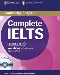Родон Уайатт - Complete IELTS Bands 6.5-7.5: Workbook with Answers (+ CD-ROM)