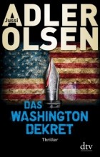 Jussi Adler-Olsen - Das Washington-Dekret