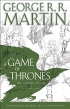 Джордж Р. Р. Мартин, Дэниел Абрахам - A Game of Thrones: The Graphic Novel: Volume Two