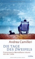 Andrea Camilleri - Die Tage des Zweifels