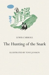 Lewis Carroll - The Hunting of the Snark