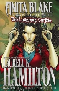  - Anita Blake, Vampire Hunter: The Laughing Corpse Ultimate Collection