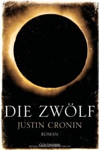 Justin Cronin - Die Zwölf