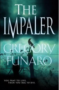 Gregory Funaro - The Impaler