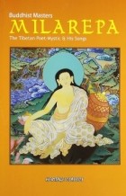 Sunita Pant Bansal - Buddhist Masters Milarepa: The Tibetan Poet Mystic and His Songs