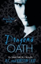 P. C. Cast, Kristin Cast - Dragon&#039;s Oath