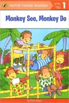 Dana Regan - Monkey See, Monkey Do: Level 1: Emergent Reader