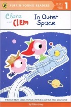 Ethan Long - Clara and Clem: In Outer Space: Level 1