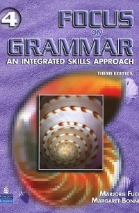  - Focus on Grammar 4: An Integrated Skills Approach (+ CD-ROM)