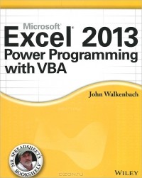Джон Уокенбах - Excel 2013 Power Programming with VBA