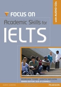  - Focus on Academic SKills for IELTS: Student Book (+ 2 CD)