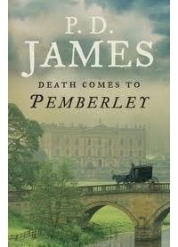 P. D. James - Death Comes to Pemberley