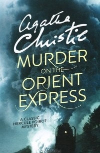 Agatha Christie - Murder on the Orient Express