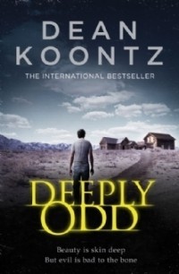 Дин Кунц - Deeply Odd