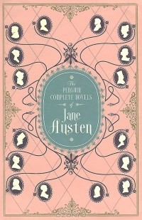 Джейн Остен - The Penguin Complete Novels of Jane Austen (сборник)