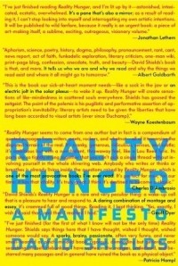 Дэвид Шилдс - Reality Hunger: A Manifesto