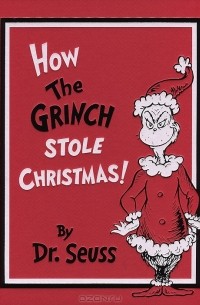 Теодор Сьюсс Гейсел - How the Grinch Stole Christmas!