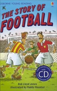 Ллойд Джонс - The Story of Football (+ CD-ROM)