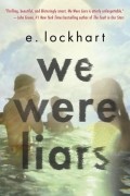 E. Lockhart - We Were Liars