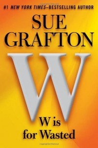 Sue Grafton - W Is for Wasted